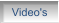 Video's